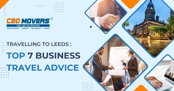 Travelling to Leeds Buisness Travel Advice