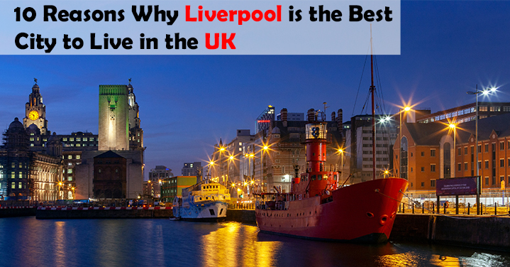 Liverpool Best City To Live Van Man Liverpool